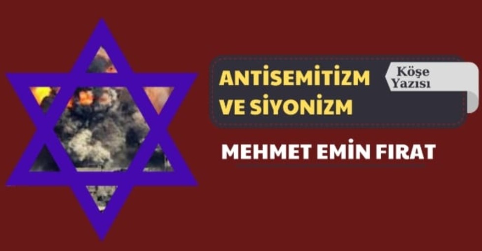 ANTİSEMİTİZM VE SİYONİZM - M.Emin FIRAT